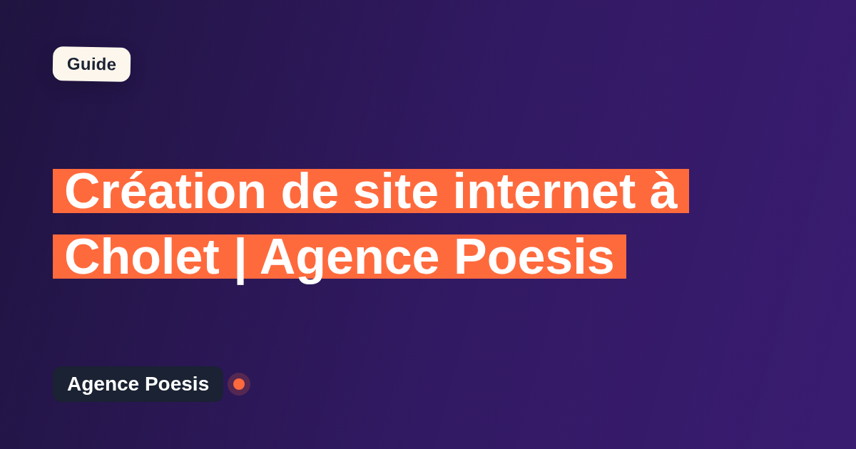 Création de site internet à Cholet | Agence Poesis