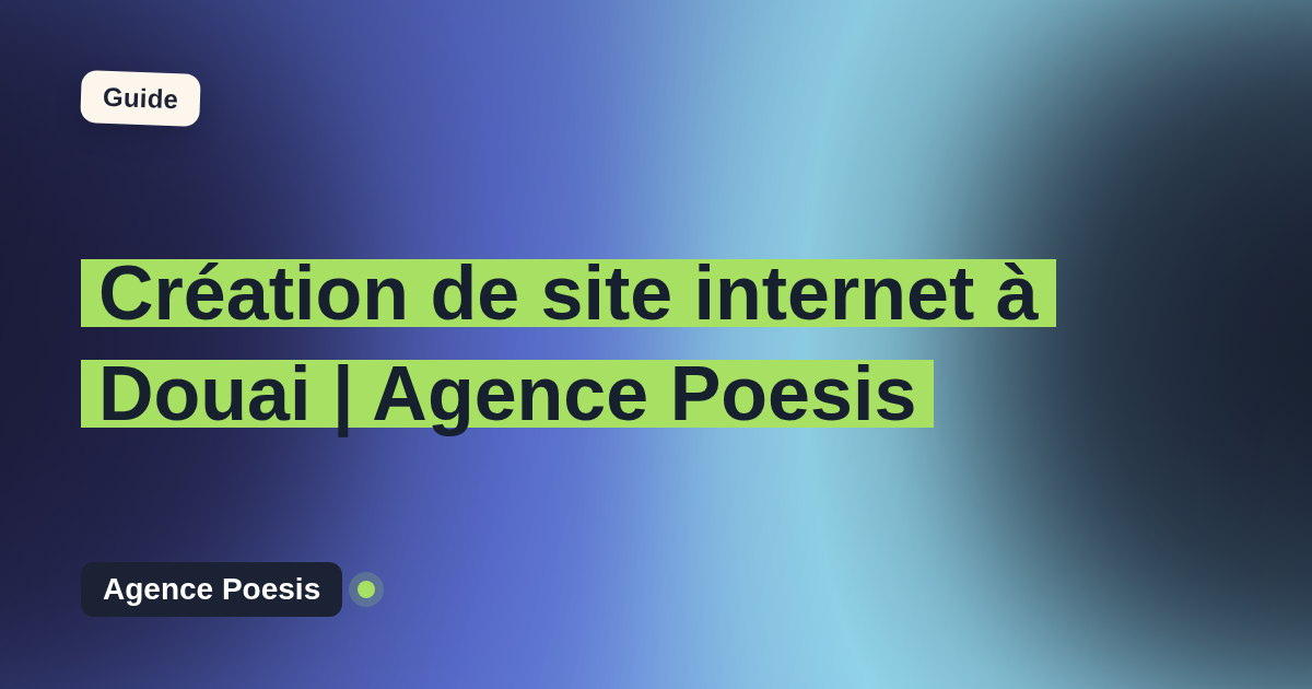 Création de site internet à Douai | Agence Poesis