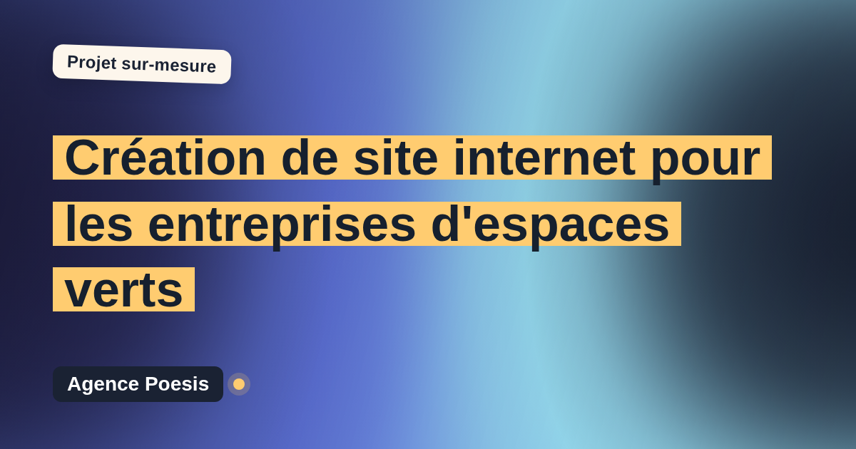 Création de site internet pour les entreprises d'espaces verts : sur-mesure et sans dépendance