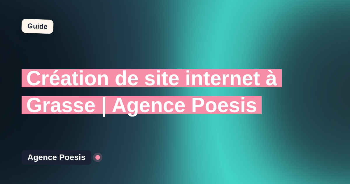 Création de site internet à Grasse | Agence Poesis