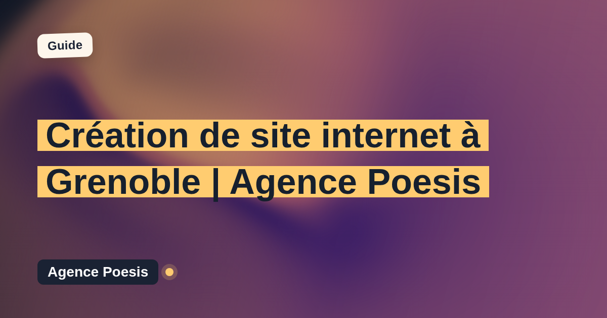 Création de site internet à Grenoble | Agence Poesis