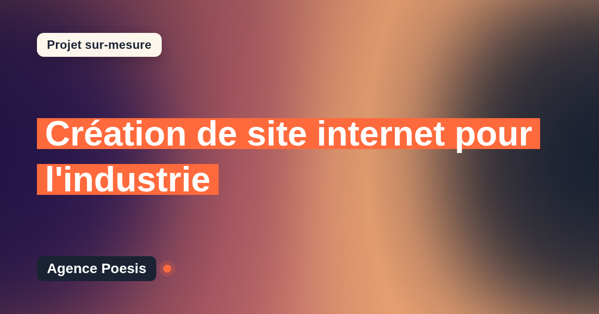 Création de site internet pour l'industrie : sur-mesure et sans dépendance