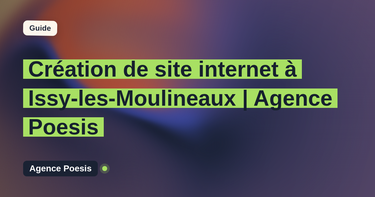 Création de site internet à Issy-les-Moulineaux | Agence Poesis