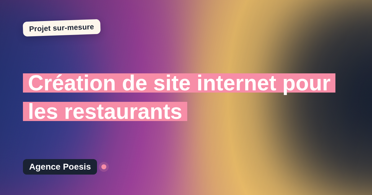 Création de site internet pour les restaurants : sur-mesure et sans dépendance