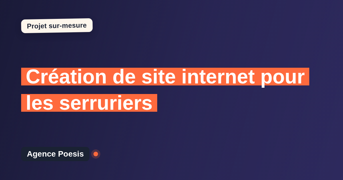 Création de site internet pour les serruriers : sur-mesure et sans dépendance