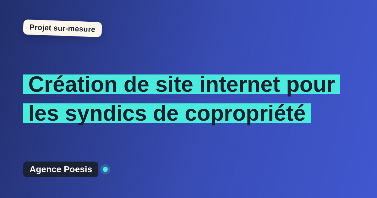 Création de site internet pour les syndics de copropriété : sur-mesure et sans dépendance