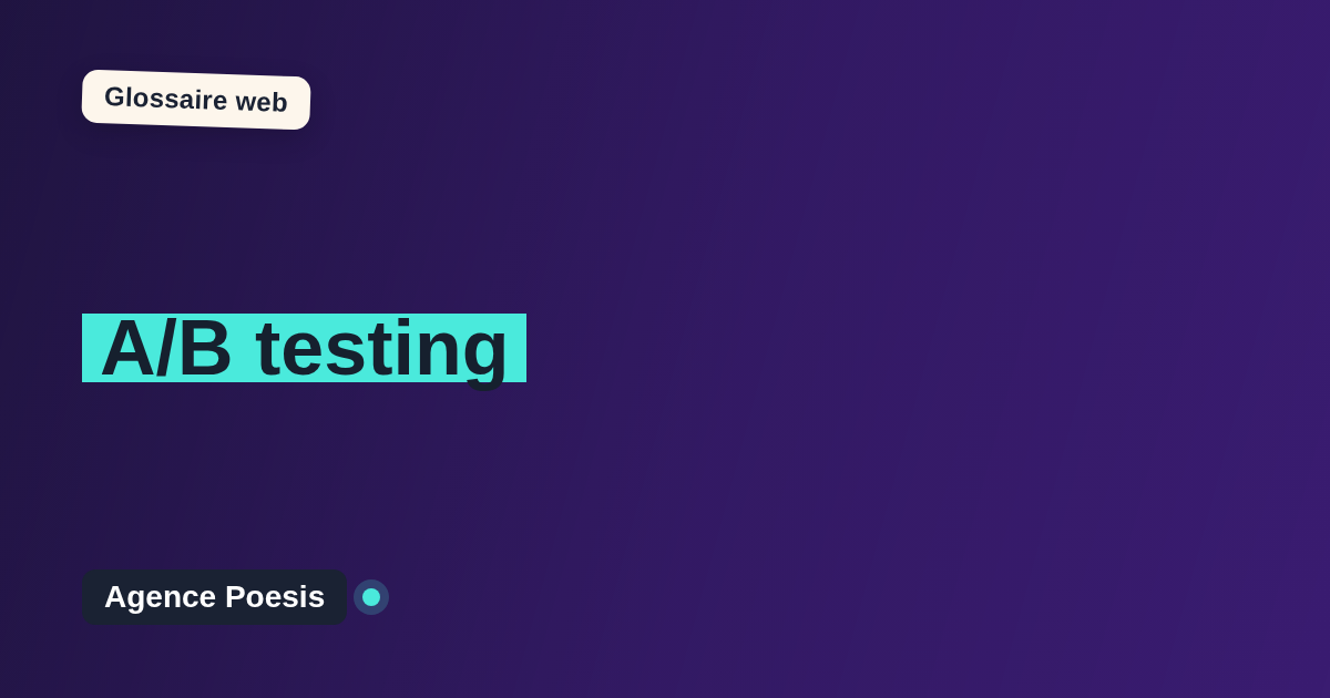 A/B testing : définition simple et exemples concrets