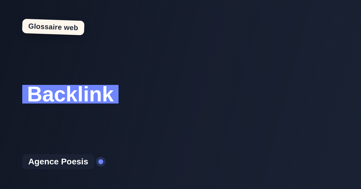 Backlink : définition simple et exemples concrets