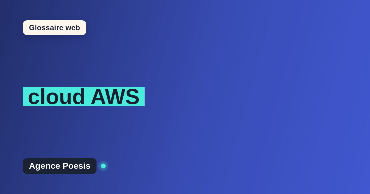 cloud AWS : définition simple et exemples concrets