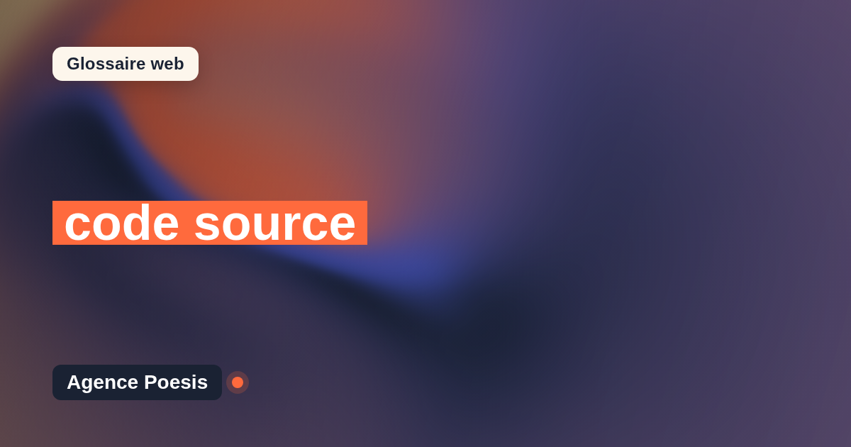 code source : définition simple et exemples concrets