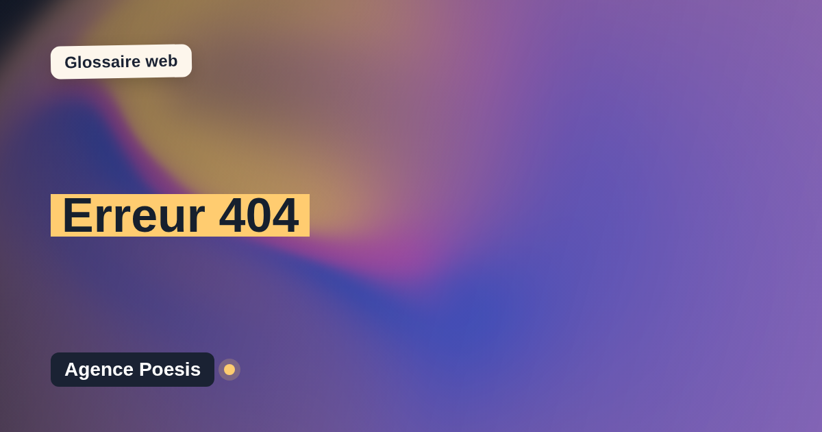 Erreur 404 : définition simple et exemples concrets