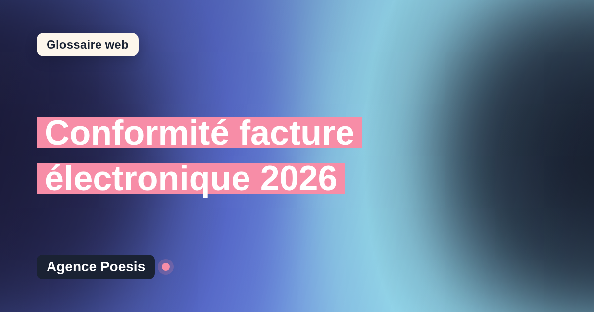 Conformité facture électronique 2026 : définition simple et exemples concrets