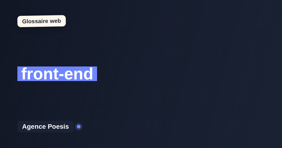front-end : définition simple et exemples concrets