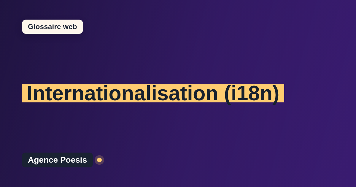 Internationalisation (i18n) : définition simple et exemples concrets