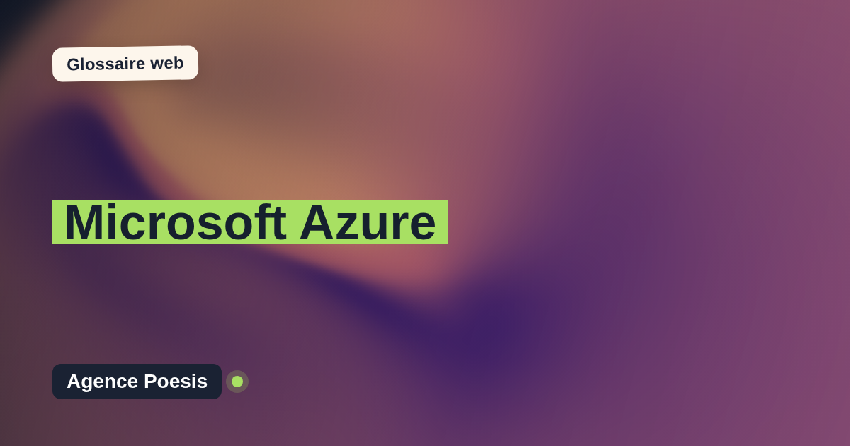 Microsoft Azure : définition simple et exemples concrets