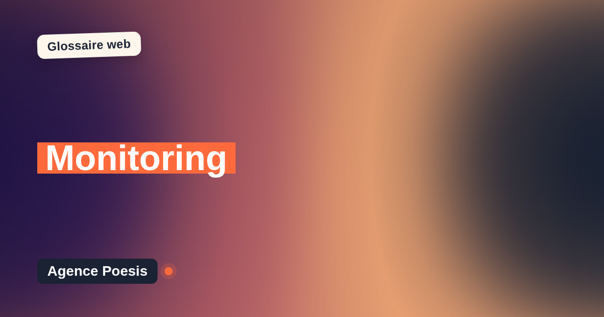 Monitoring : définition simple et exemples concrets