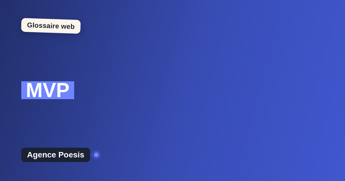 MVP : définition simple et exemples concrets