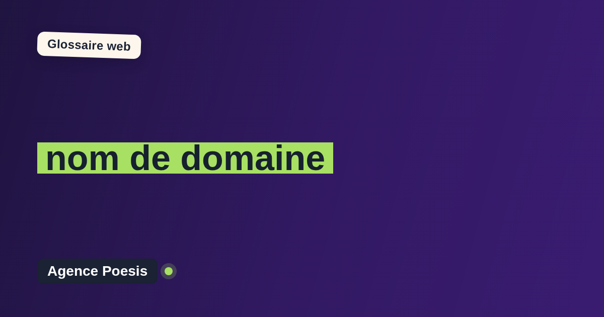 nom de domaine : définition simple et exemples concrets