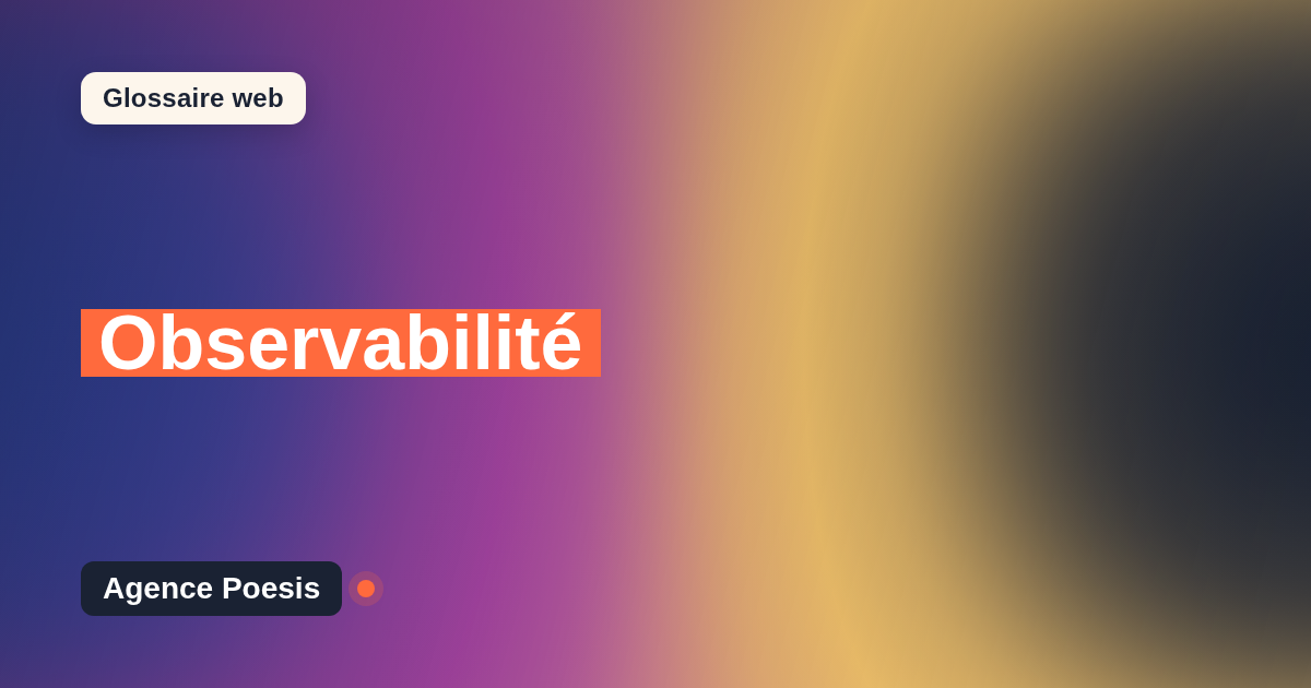 Observabilité : définition simple et exemples concrets