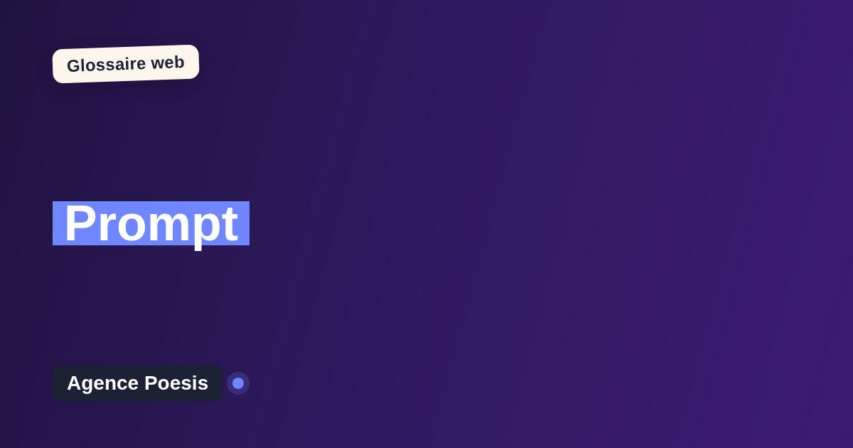 Prompt : définition simple et exemples concrets