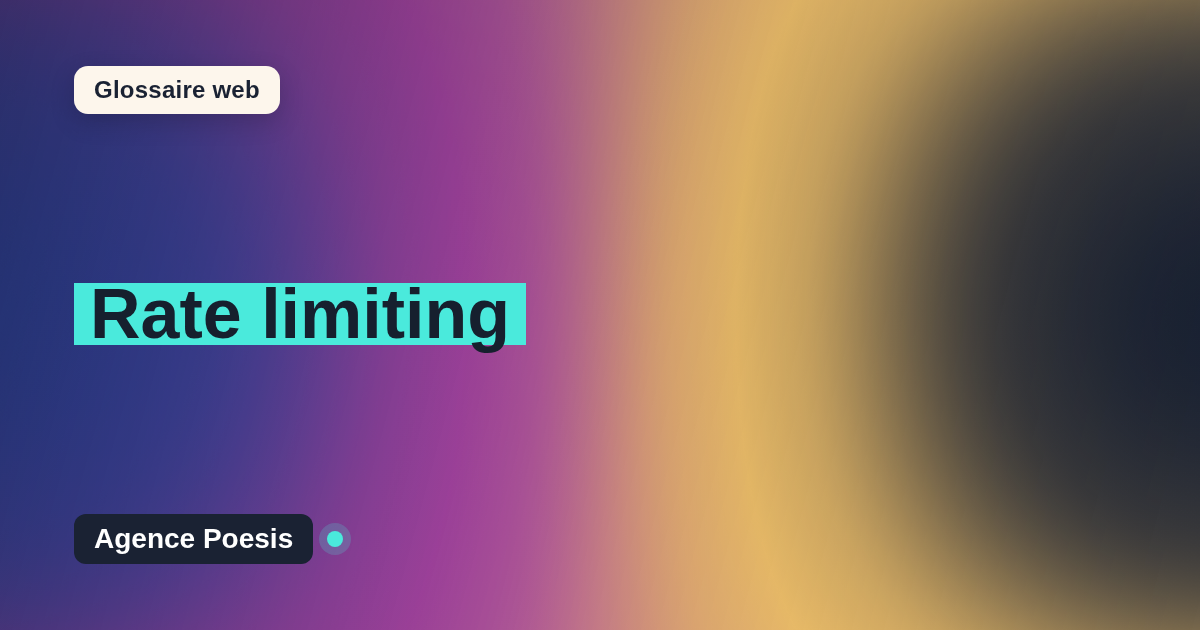 Rate limiting : définition simple et exemples concrets
