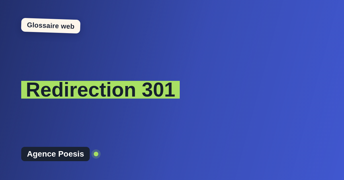 Redirection 301 : définition simple et exemples concrets