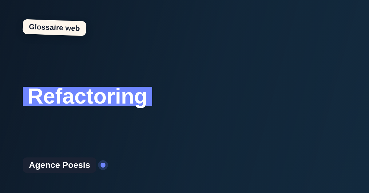 Refactoring : définition simple et exemples concrets