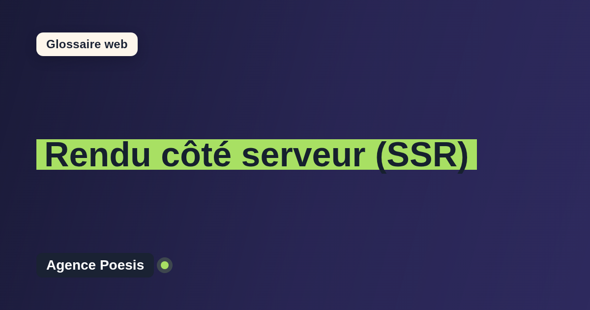 Rendu côté serveur (SSR) : définition simple et exemples concrets
