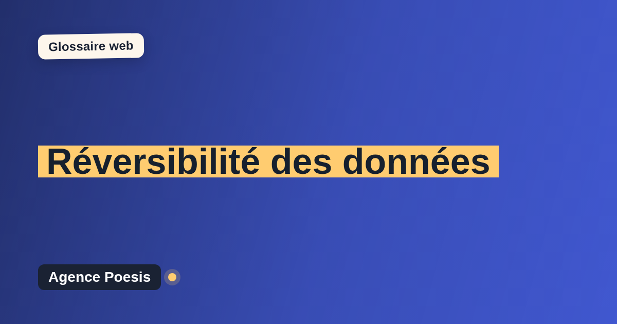 Réversibilité des données : définition simple et exemples concrets