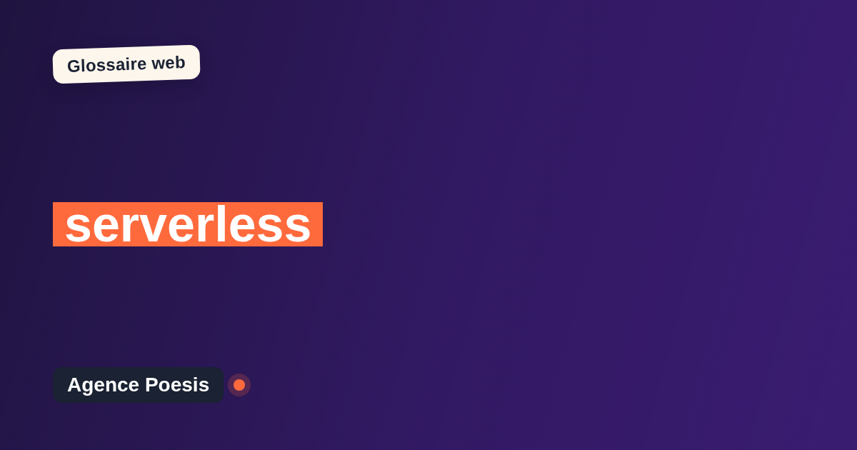 serverless : définition simple et exemples concrets