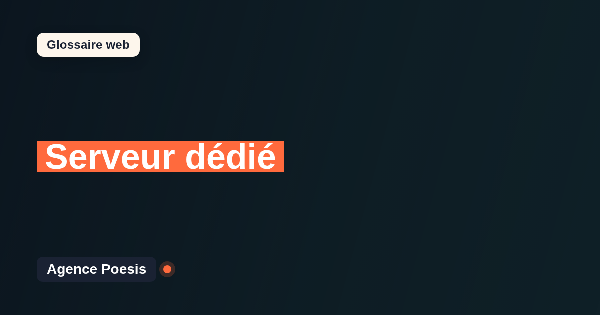 Serveur dédié : définition simple et exemples concrets