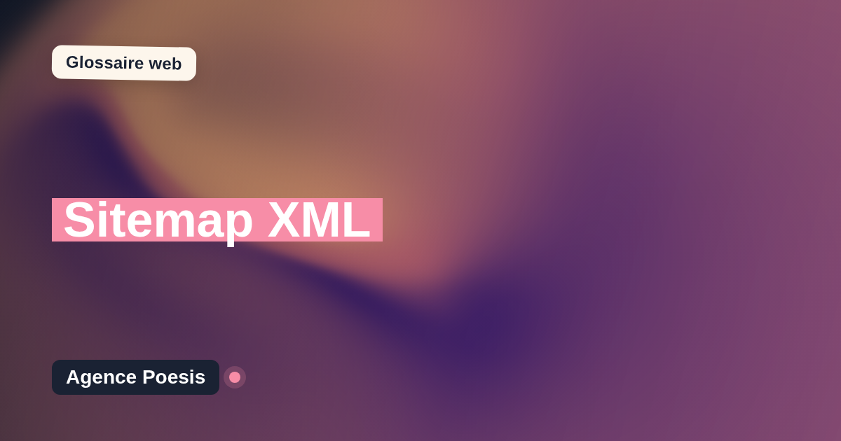 Sitemap XML : définition simple et exemples concrets