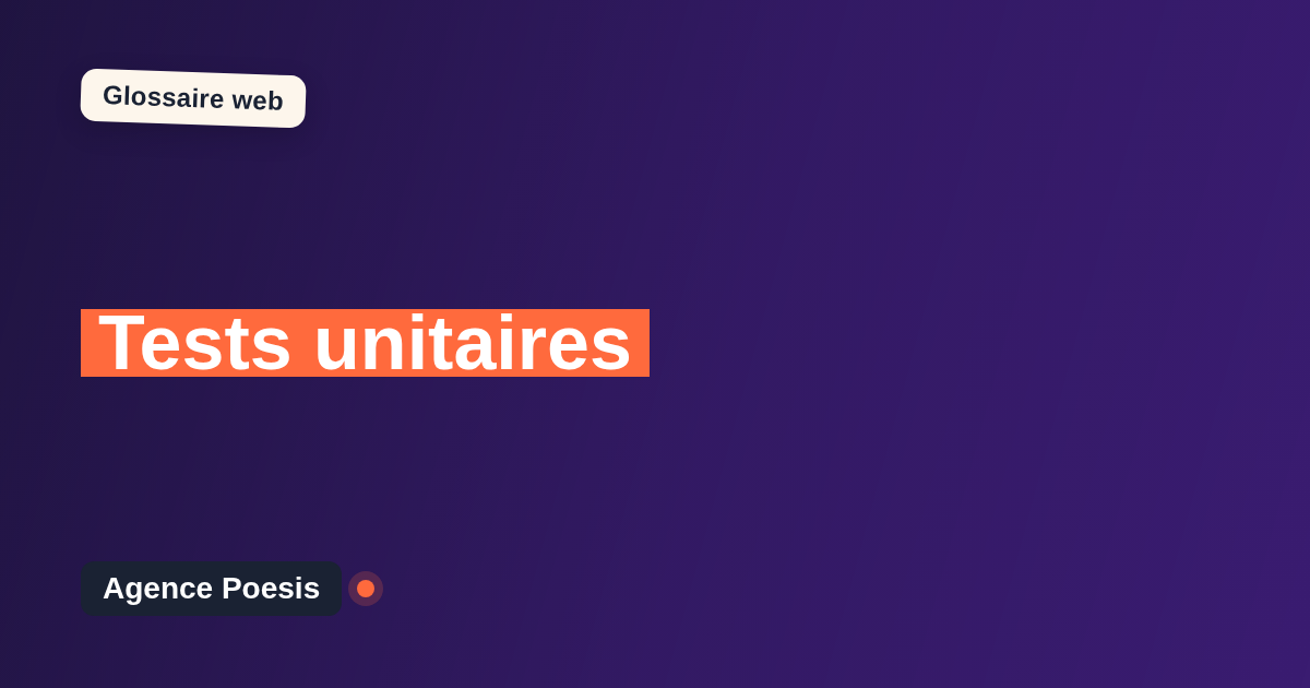 Tests unitaires : définition simple et exemples concrets