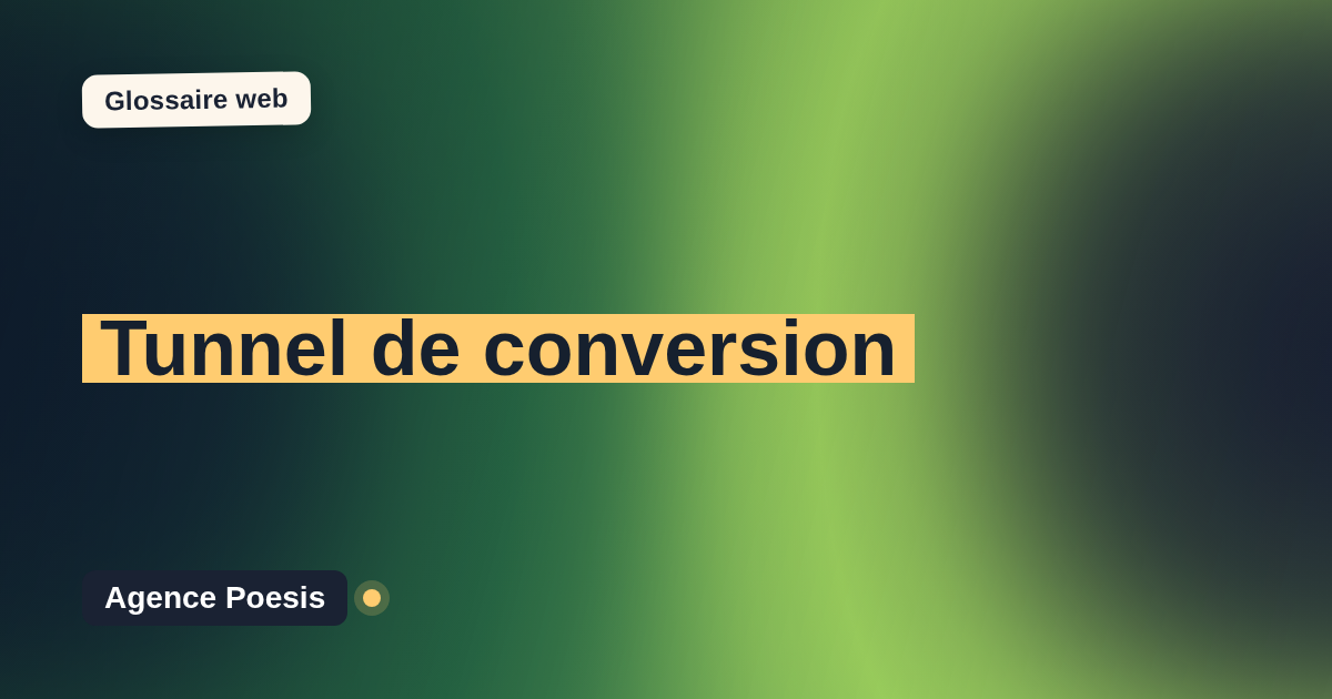 Tunnel de conversion : définition simple et exemples concrets