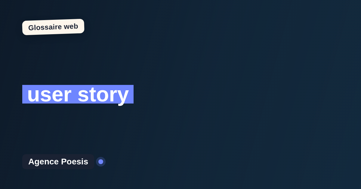 user story : définition simple et exemples concrets