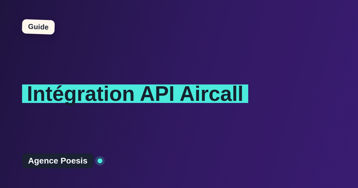 Intégration API Aircall : connectez-le à vos outils internes