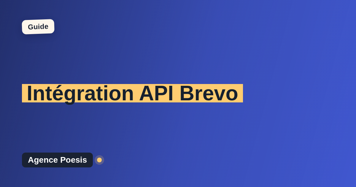Intégration API Brevo : connectez-le à vos outils internes