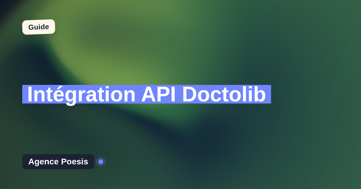 Intégration API Doctolib : connectez-le à vos outils internes