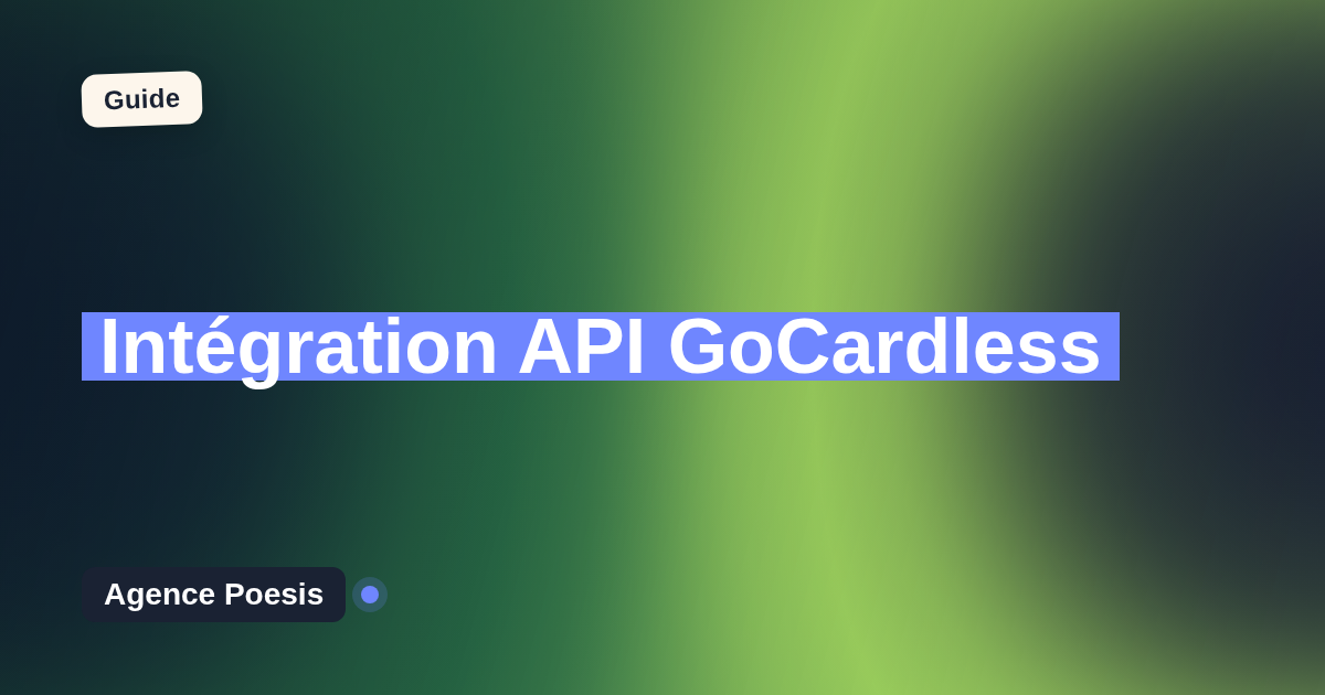 Intégration API GoCardless : connectez-le à vos outils internes