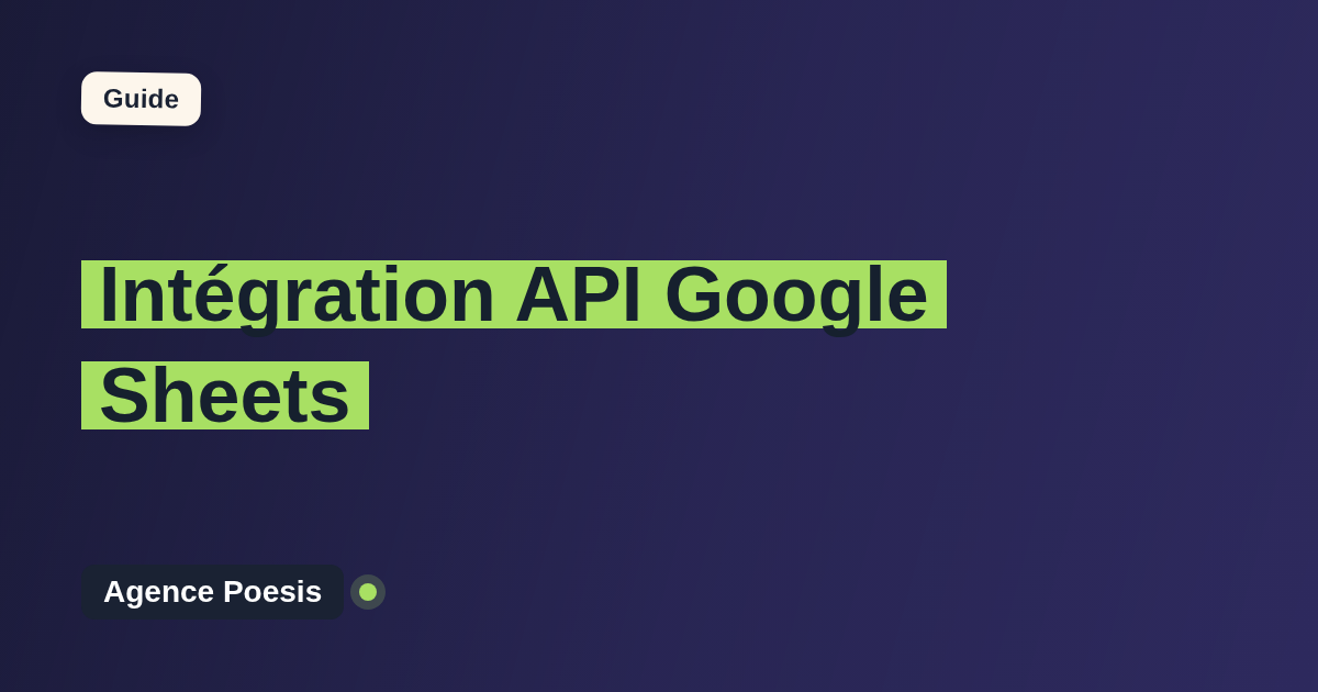 Intégration API Google Sheets : connectez-le à vos outils internes
