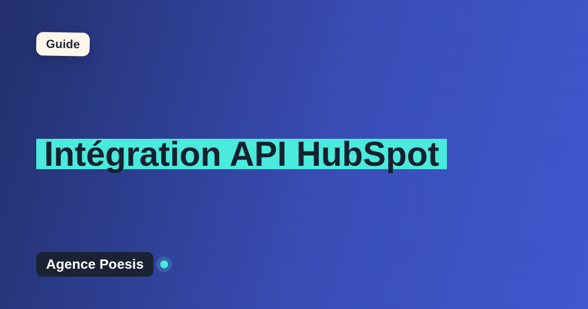 Intégration API HubSpot : connectez-le à vos outils internes