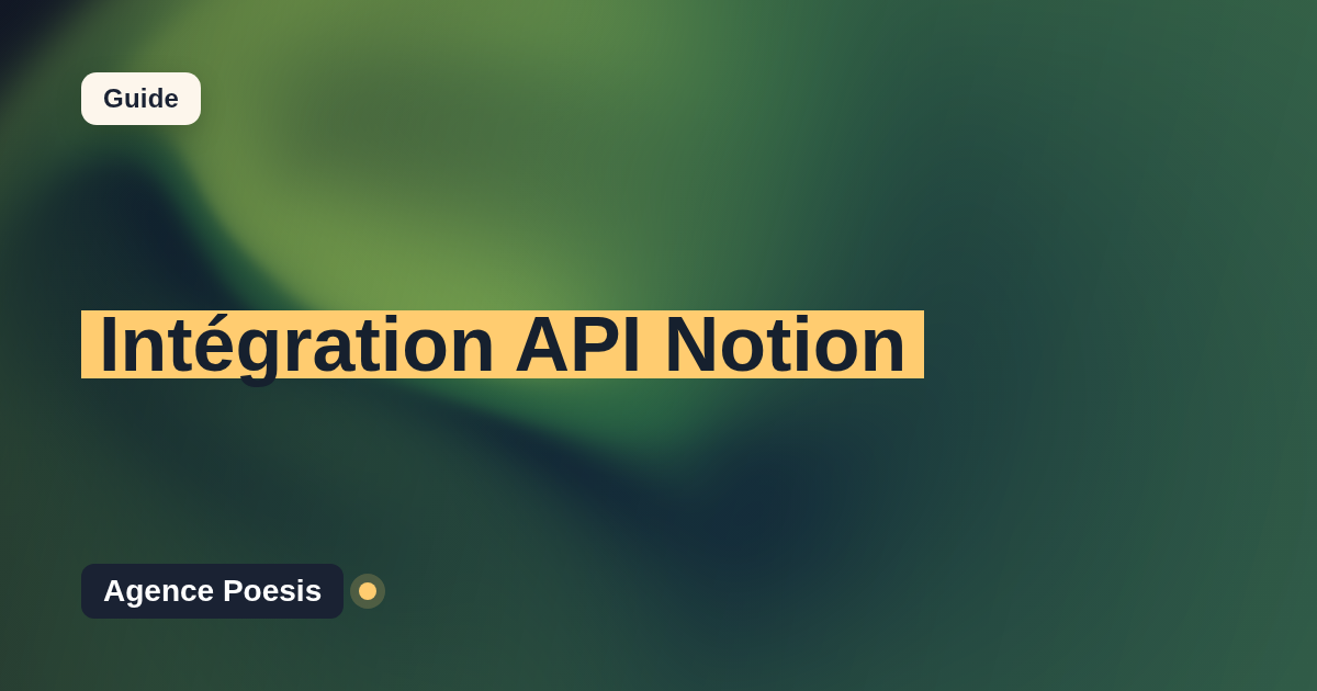 Intégration API Notion : connectez-le à vos outils internes