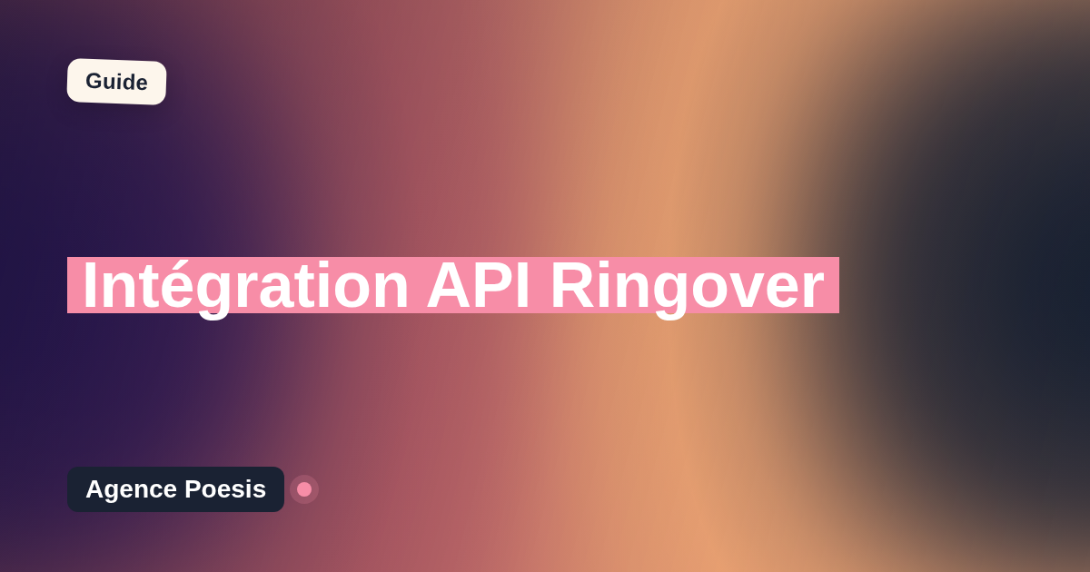Intégration API Ringover : connectez-le à vos outils internes