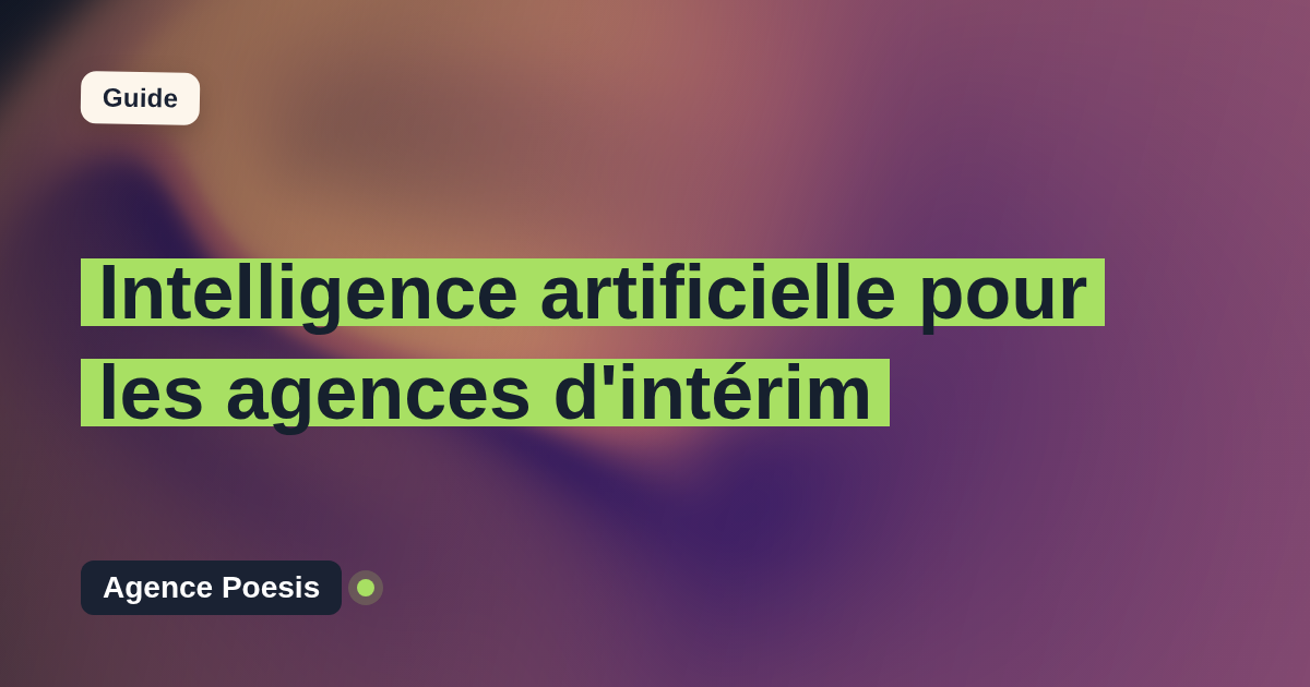 Intelligence artificielle pour les agences d'intérim : cas d'usage concrets