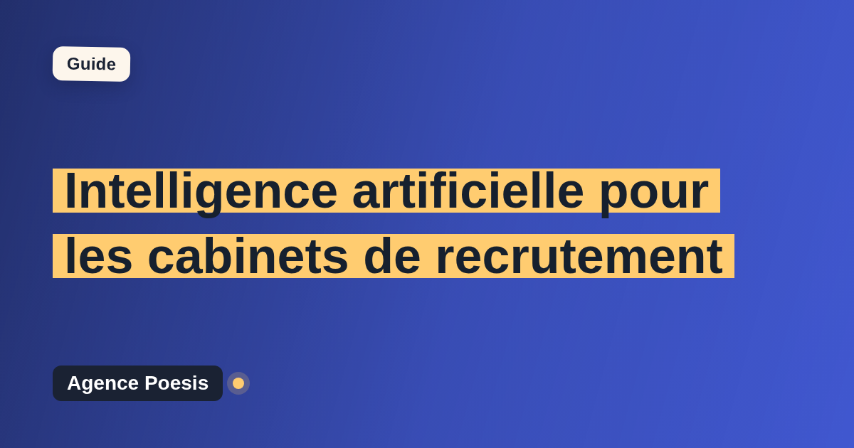 Intelligence artificielle pour les cabinets de recrutement : cas d'usage concrets