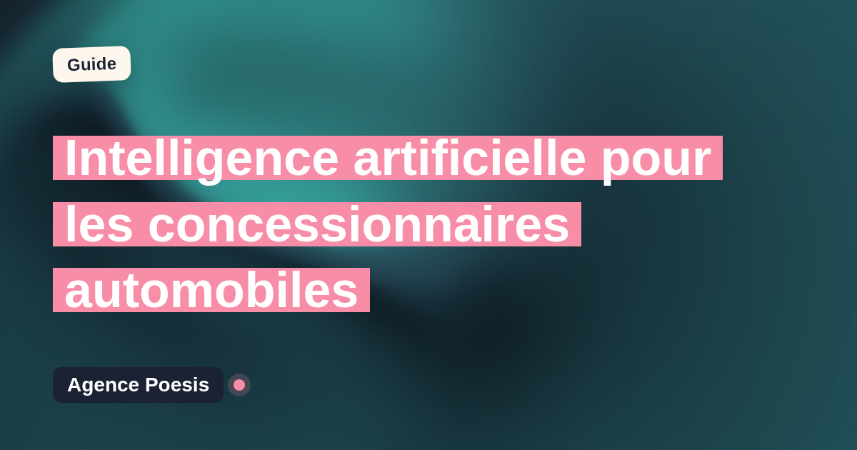 Intelligence artificielle pour les concessionnaires automobiles : cas d'usage concrets