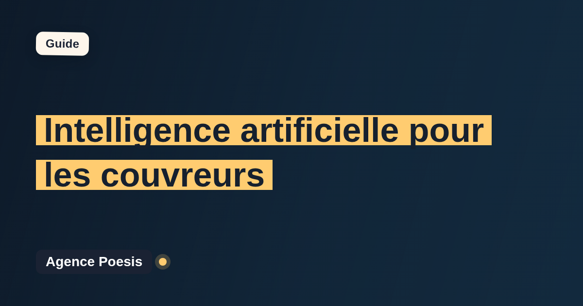 Intelligence artificielle pour les couvreurs : cas d'usage concrets