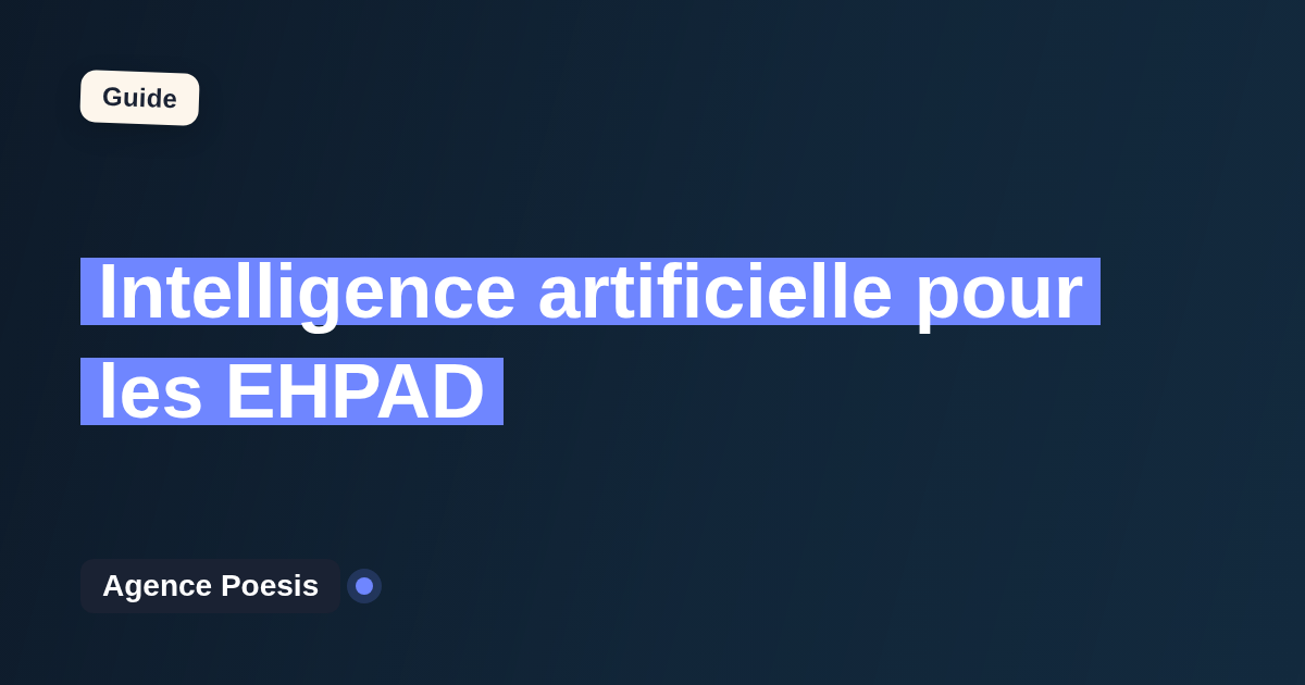 Intelligence artificielle pour les EHPAD : cas d'usage concrets