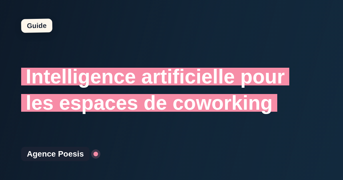 Intelligence artificielle pour les espaces de coworking : cas d'usage concrets