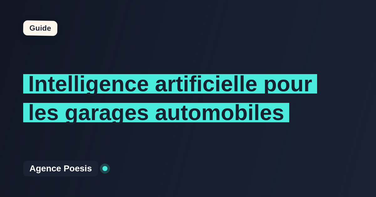 Intelligence artificielle pour les garages automobiles : cas d'usage concrets